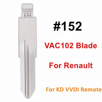 10шт KD VVDI Remote VAC102 #152 Blade Неразрезное Откидное Пустое Лезвие Для Автомобильных Ключей Renault Megan Dacia Clio Duster