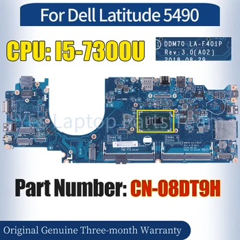 DDM70 LA-F401P Для ноутбука Dell Latitude 5490 Материнская плата CN-08DT9H SR340 I5-7300U 100％ Протестированная Материнская плата Ноутбука