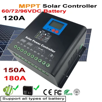 MPPT 120A 150A 180A ЖК-дисплей Контроллер Заряда Солнечной Батареи 60V 72V 96V Регулятор Заряда Солнечной Батареи всех типов для Входа Max220VDC